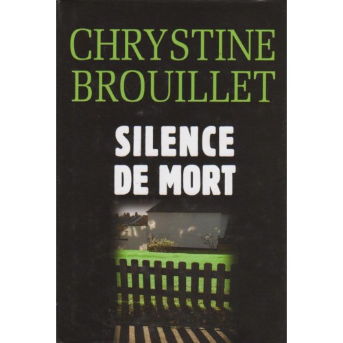 Silence de mort  Chrystine Brouillet